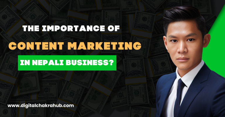 Why Every Business Needs Content Marketing in Nepal?